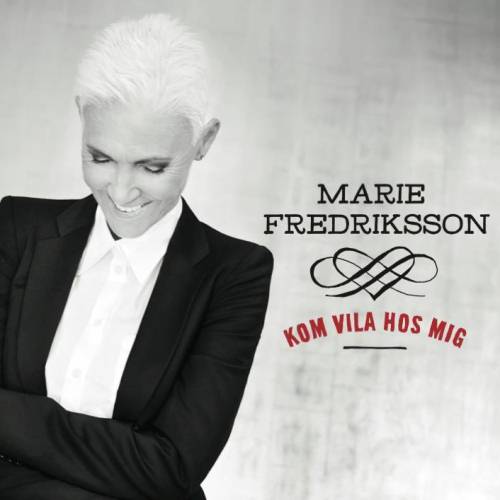 Marie Fredriksson - Kom Vila Hos Mig