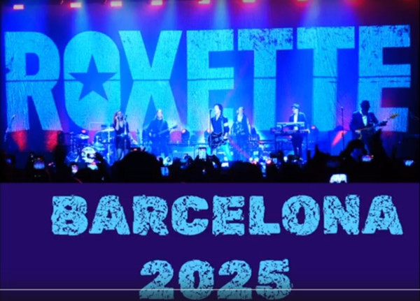 Roxette In Concert 2025 (Live in Barcelona, 2025)