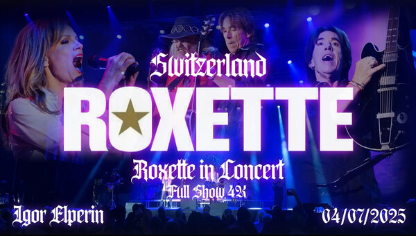Roxette In Concert 2025 (Live in Kestenholz, 2025)